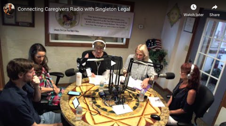 Connecting Caregivers Radio with Singleton Legal