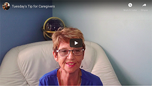 Tuesday’s Tip for Caregivers