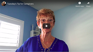 Tuesday’s Tip for Caregivers