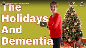 The Holidays And Dementia