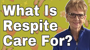 What Is Respite Care For