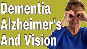 Tuesday’s Tip for Caregivers – Dementia, Alzheimer’s And Vision