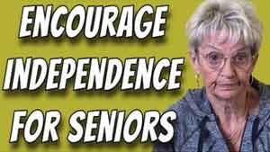 Tuesday’s Tip for Caregivers – Encourage Independence For Seniors Who Have Dementia