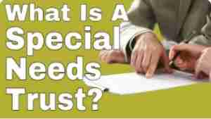 What Is a Special Needs Trust – Tuesday’s Tip for Caregivers