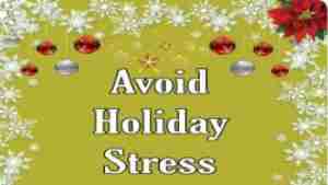 Avoid Holiday Stress – Tuesday’s Tip for Caregivers