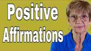 Positive Affirmations – Tuesday’s Tip for Caregivers