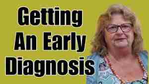 Getting An Early Diagnosis – Tuesday’s Tip for Caregivers