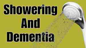 Showering And Dementia – Tuesday’s Tip for Caregivers