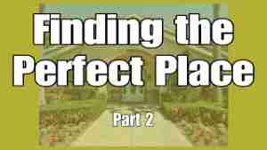 Tuesday’s Tip for Caregivers – Finding the Perfect Place Part 2