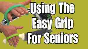 Using A Hand Grip For Seniors – Tuesday’s Tip for Caregivers