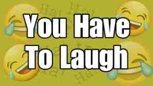 You Have To Laugh – Tuesday’s Tip for Caregivers