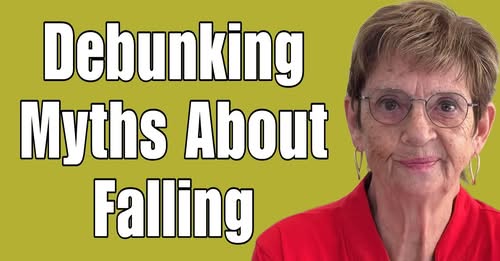 Debunking Myths About Falling – Tuesday’s Tip for Caregivers
