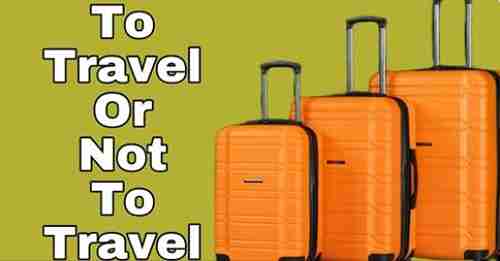 Travel Or Not – Tuesday’s Tip for Caregivers